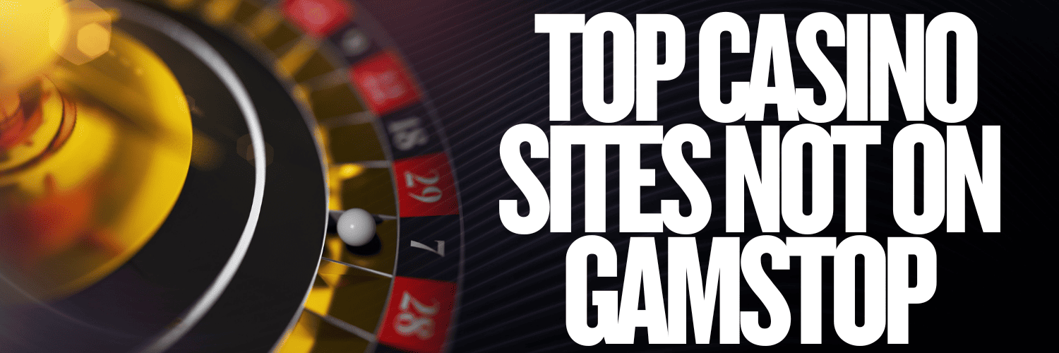 Casinos Non on Gamstop Your Guide to the Best Online Gambling Options
