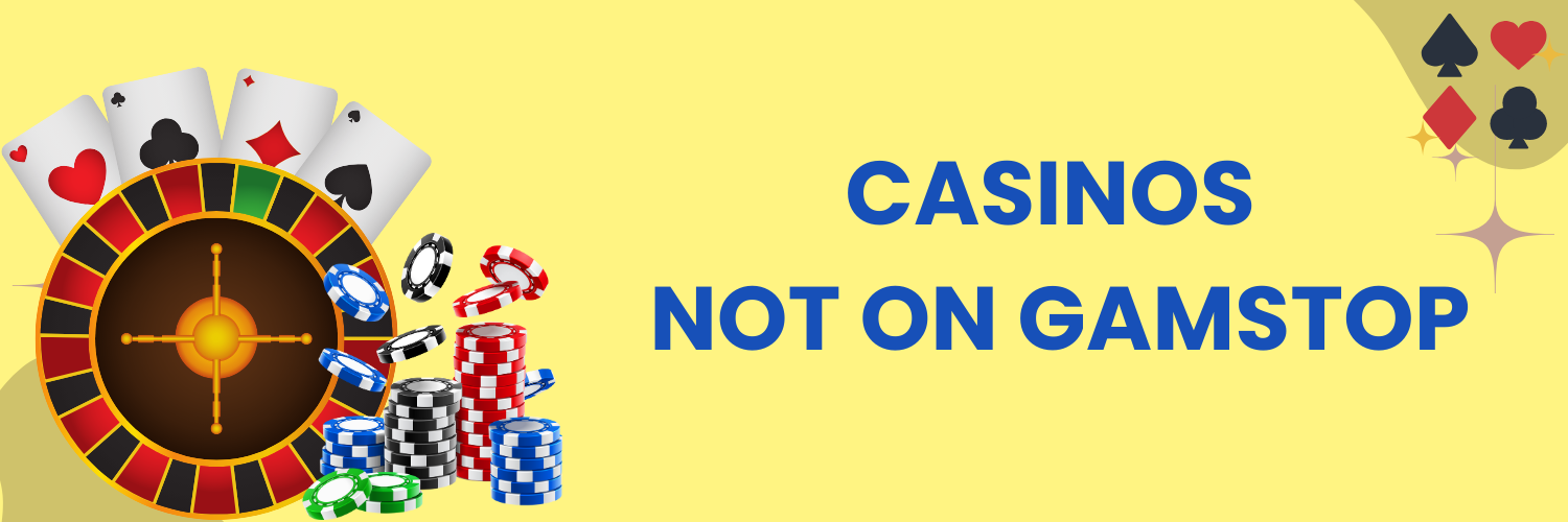 Exploring Non-Gamstop Casinos Your Gateway to Unrestricted Gambling